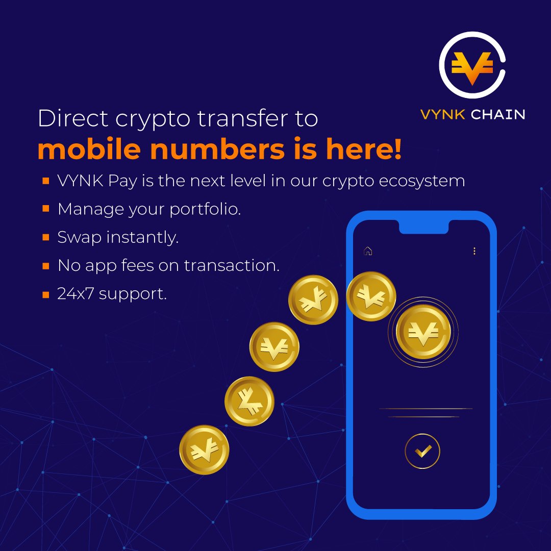 Direct #cryptocurrency transfer 📩
from one mobile no. to another 📱📲  
#VYNKPay⚡️ is next level of 
our #crypto ecosystem
⚡️Manage your portfolio
⚡️Swap instantly
⚡️No app fees on transaction
⚡️24x7 support
⚡️50+ Assets
The FASTER+SMARTER way to #HODL your crypto at one place!