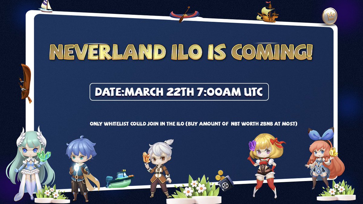 🌟The Neverland ILO is coming!

🦜How to join the Pre-sale?

🌳Hearty congratulations to everyone involved in whitelist

🐟You can buy $NBT at 22th 7:00AM UTC!

#BSC #Pre-sale #ILO #NeverlandGame