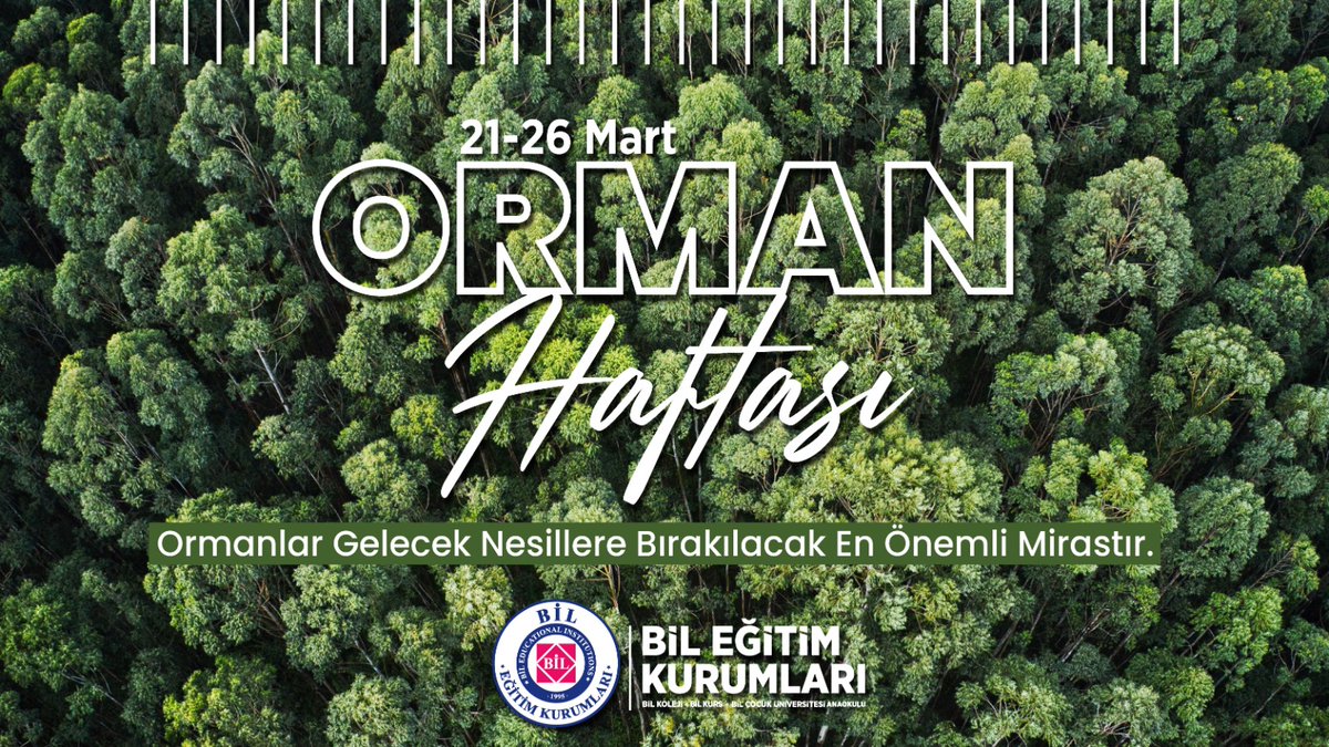 bilkolejleri's tweet photo. Ormanlar Gelecek Nesillere Bırakılacak En Önemli Mirastır.

#21MartDünyaOrmancılıkGünü #OrmanHaftası 
@yesilvatanpl https://t.co/nXZA9eNRhB