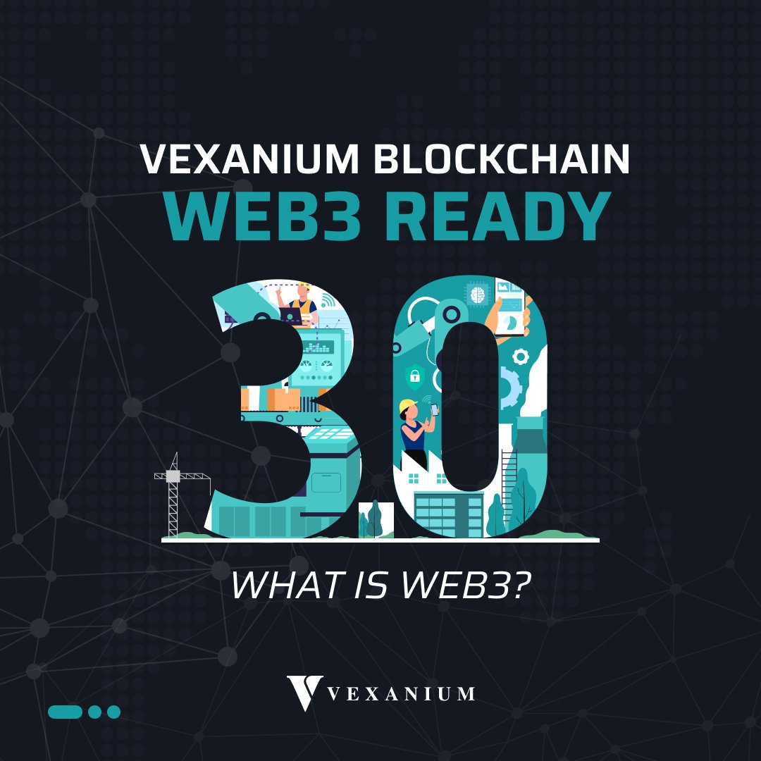 vexanium's tweet photo. "Vexanium Blockchain is WEB3 ready", ...but wait a minute. What is WEB3? Slide on the following photo to find out what WEB3 is!

#allaboutblockchain https://t.co/X19ZGoCa5O