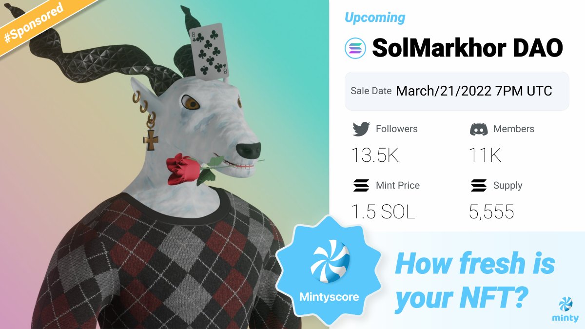 🐐@SolMarkhor is a high-quality 3D collection of 5555 unique NFTs on Solana Blockchain, sweeping the floor price with the DAO Vault🐐

Presale:
🗓03/21 5PM UTC
💰1 SOL
Public Sale:
🗓03/21 7PM UTC
💰1.5 SOL

More NFT info🚀mintyscore.com
#NFTs #NFTCommunity #메타버스
