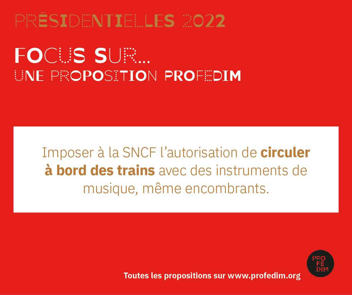[PRÉSIDENTIELLES 2022] 💡 Les instruments ne sont toujours pas tous autorisés à bord des trains SNCF, PROFEDIM continue de se battre pour que les musicien•ne•s ne puissent voyager correctement 👇