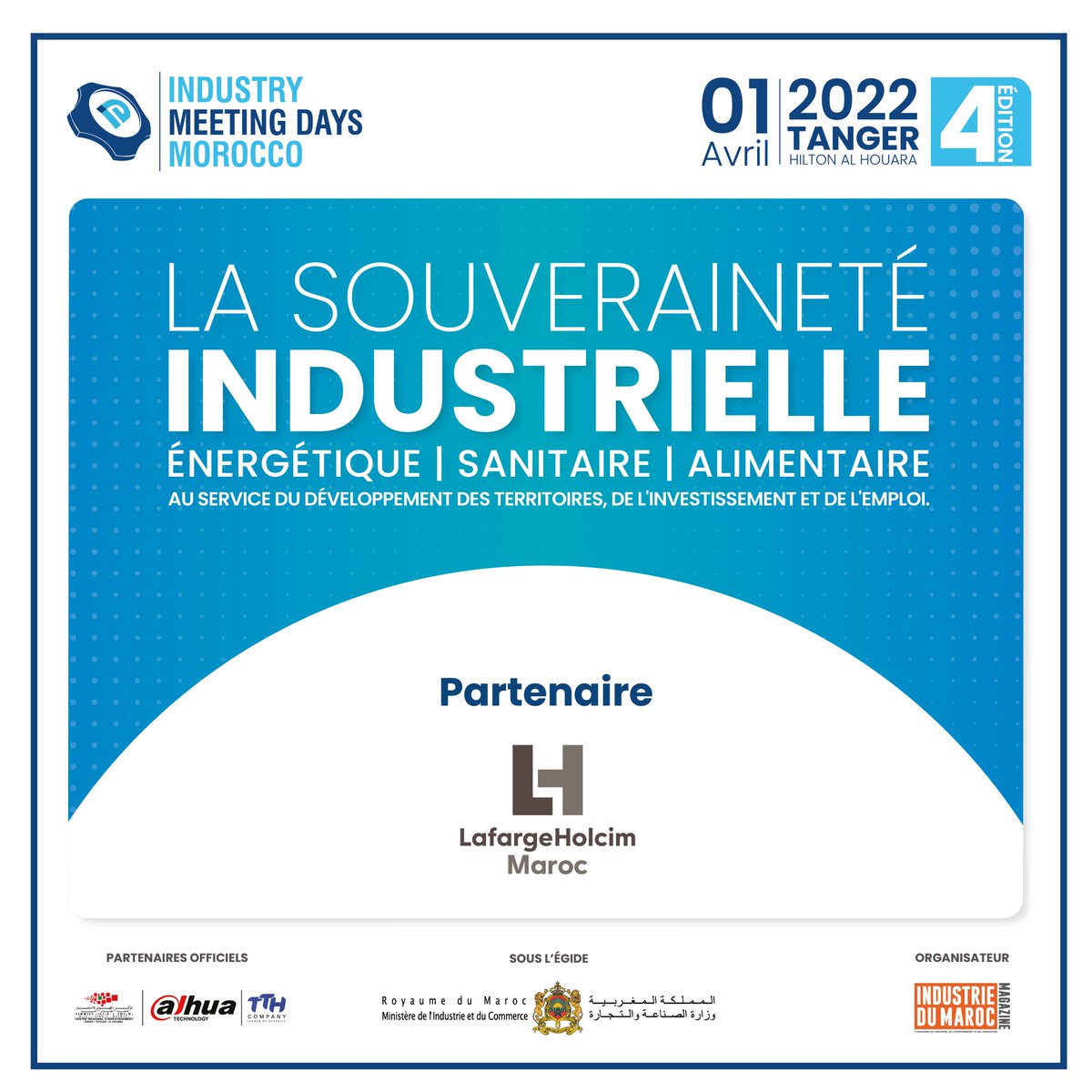 Industrie_Mag's tweet photo. Un grand Merci à #LAFARGEHOLCIM_MAROC, Partenaire de la 4ème édition d'Industry Meeting Days. #IMD4 le 1er avril 2022 à l’hôtel Hilton Al houara - TANGER
lien d'inscription : https://t.co/5FOLi8JqJs
lien de participation à INDUSTRY MEETING AWARDS : https://t.co/910aQgNReW https://t.co/07WESICbY5