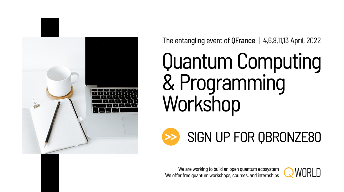 Very happy to announce our entangling event with QFrance😊Our free and online introductory level workshop on quantum computing and programming will be held in the first half April (deadline is April 3): qworld.net/qbronze80/

#WeAreQWorld❤️
