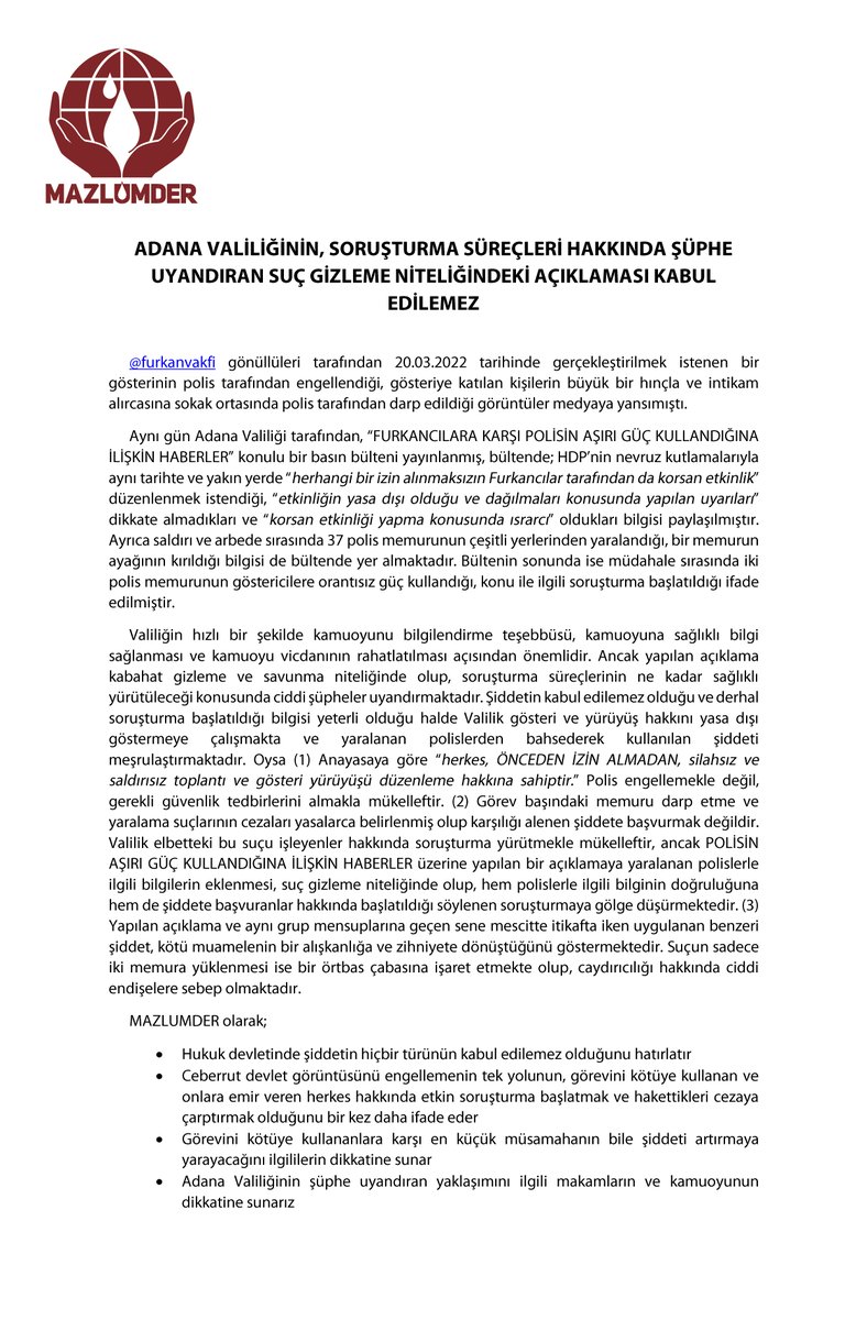 MAZLUMDER (@mazlumder) on Twitter photo ADANA VALİLİĞİNİN, SORUŞTURMA SÜREÇLERİ HAKKINDA ŞÜPHE UYANDIRAN SUÇ GİZLEME NİTELİĞİNDEKİ AÇIKLAMASI KABUL EDİLEMEZ
mazlumder.org/tr/main/faaliy…
<a href="/tcbestepe/">T.C. Cumhurbaşkanlığı</a>
<a href="/TC_icisleri/">T.C. İçişleri Bakanlığı</a>
<a href="/furkanvakfi/">Furkan Vakfı</a> ADANA VALİLİĞİNİN, SORUŞTURMA SÜREÇLERİ HAKKINDA ŞÜPHE UYANDIRAN SUÇ GİZLEME NİTELİĞİNDEKİ AÇIKLAMASI KABUL EDİLEMEZ
mazlumder.org/tr/main/faaliy…
<a href="/tcbestepe/">T.C. Cumhurbaşkanlığı</a>
<a href="/TC_icisleri/">T.C. İçişleri Bakanlığı</a>
<a href="/furkanvakfi/">Furkan Vakfı</a>