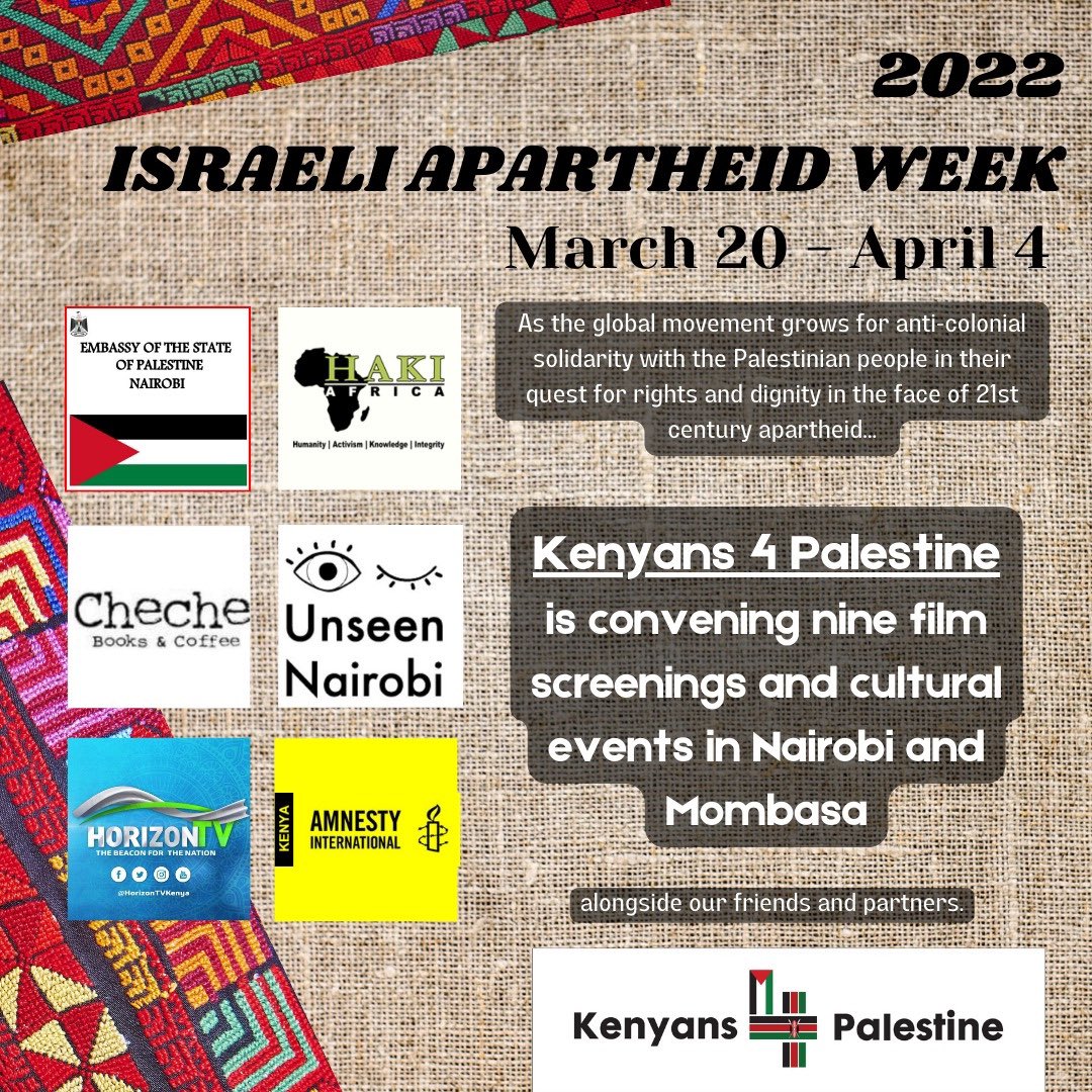 AmnestyKenya's tweet photo. This week we’re standing in solidarity with the Palestinian people and joining @Kenyans4Pal as they screen films and host cultural events in Nairobi and Mombasa. Check out the schedule of events and join us as we mark #IsraeliApartheidWeek. https://t.co/nnzKL0n8tm