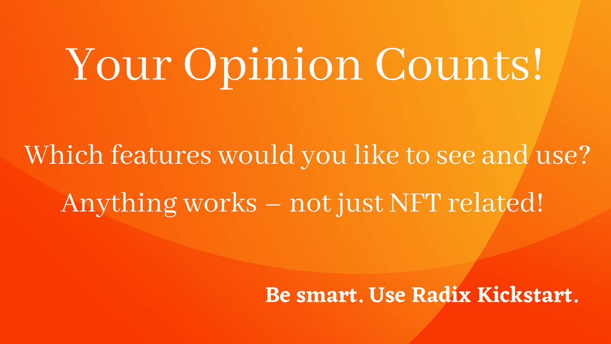 Hey everyone! 

We're constantly evolving what Radix Kickstart stands for and what we offer. Which features would you wish for that we, or anyone, would offer? Not just NFT related, but everything around the network. 

Please let us know so we can best cater to your needs! #Radix