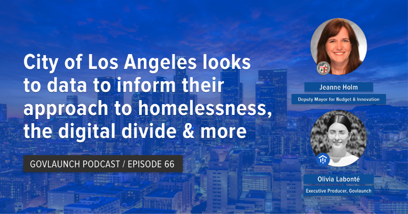 Govlaunch's tweet photo. In Ep.66 of the Govlaunch Podcast, @LivLabonte talks to Jeanne Holm, Deputy Mayor for Budget and Innovation at @LACity, about some transformative projects underway in LA and the importance of challenging existing narratives, especially ones that contradict the data.