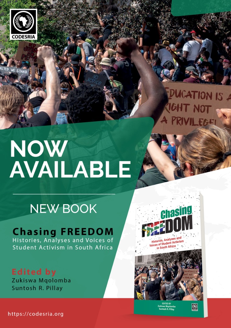CODESRIA's tweet photo. We are pleased to announce the Official Release of the book ‘Chasing Freedom: Histories, Analyses and Voices of Student Activism in South Africa '' Edited by Zukiswa Mqolomba and Suntosh R. Pillay. 
Order Now your copy 👇https://t.co/Zc26vhLDii
#Like and #Share! https://t.co/4q7vRnuYhN