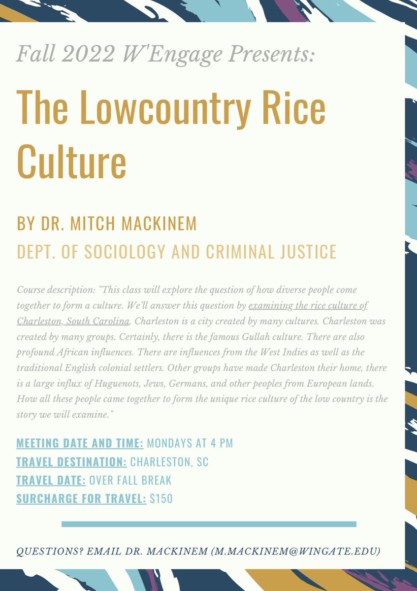 wingateadvising's tweet photo. Students, are you interested in W’Engage next semester? Join Dr. Mackinem during Fall 2022 for the “Lowcountry Rice Culture” W’Engage course. Please see the flyer below for more info. #wuacademicadvising 💙💛 https://t.co/938D3D9V0q
