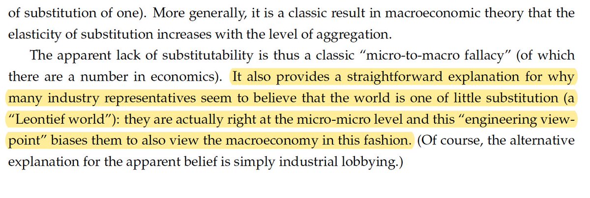 The discussion is therefore subject to a classic "micro-to-macro fallacy".Interesting corollary: industry representative saying "little substitution is possible" may well be right from "engineering perspective". But this would still be a biased view of the macroeconomy.11/