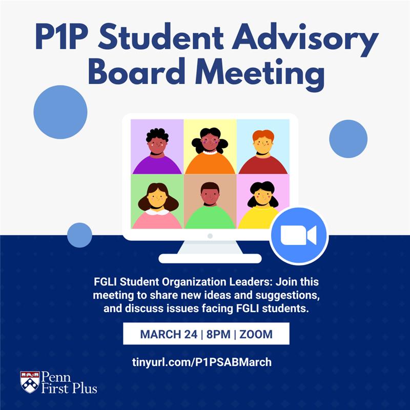 PennFirstPlus's tweet photo. Join FGLI Student Organization Leaders at the P1P Student Advisory Board Meeting happening March 24th at 8pm. Feel free to share new ideas and suggestions and to discuss any issues that FGLI students are facing. 

More information can be found on https://t.co/xSJxpwyu90. https://t.co/qEU9xw21EE