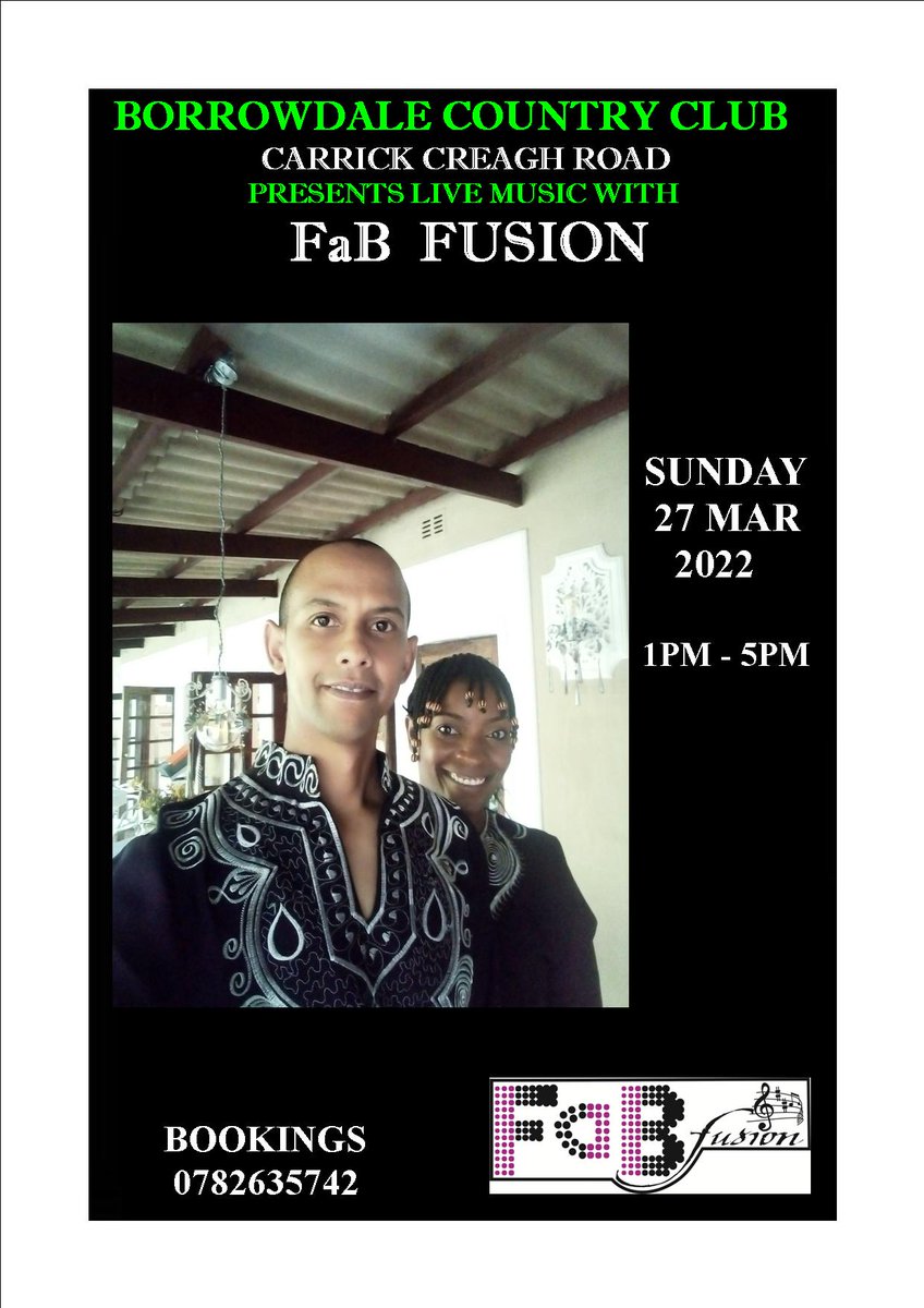 Borrowdale Country Club, Carrick Creagh Road, presents FaB Fusion, Sunday 27th March 2022 from 1pm to 5pm. An afternoon of great music, food and fun. Playground for kids. Bookings 0782635742