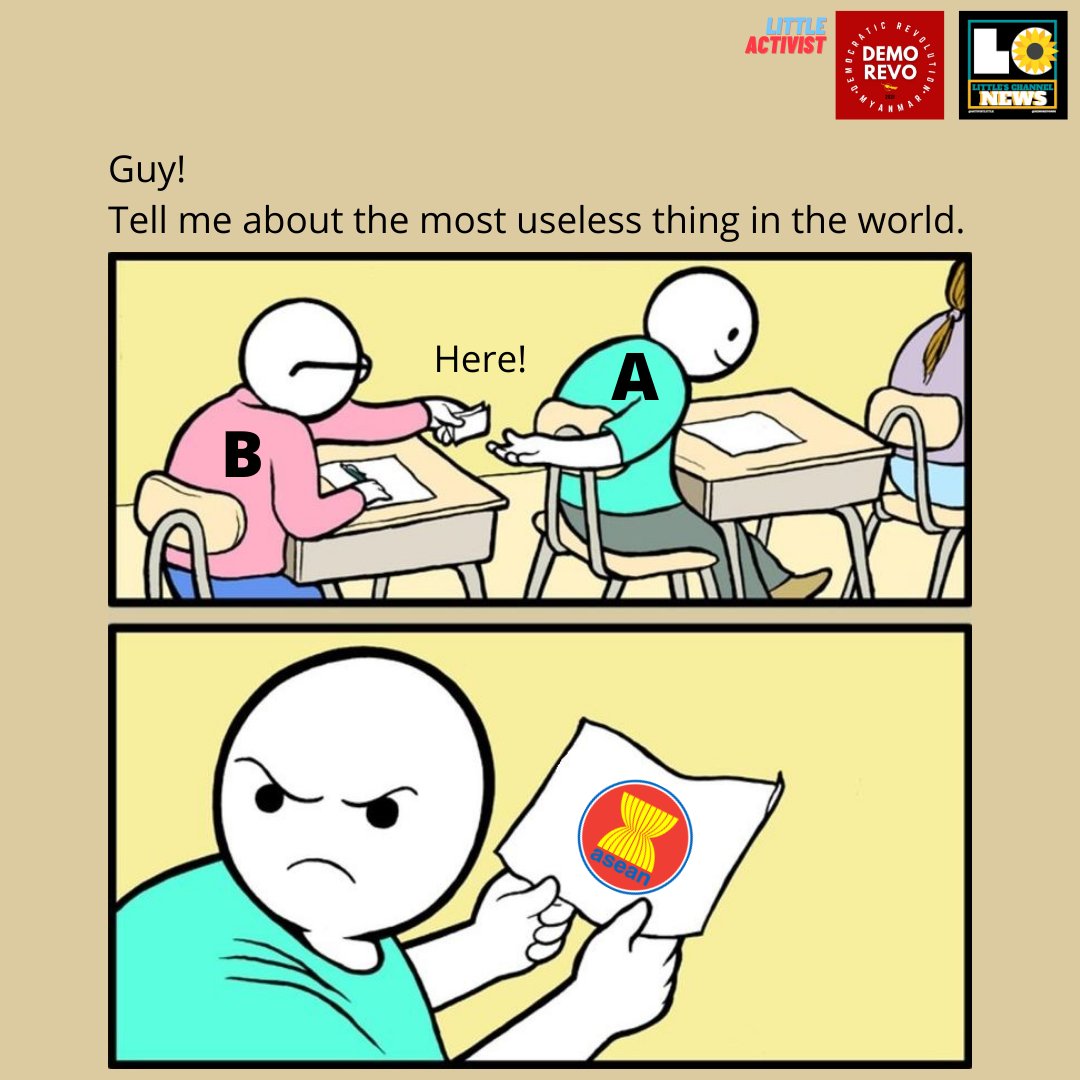 TTFR__Myanmar's tweet photo. In an exam room...  A: Guy! Tell me about the most useless thing in the world.  B: Here!  A: 😕  #UselessASEAN #ASEAN_StandForDemocracy https://t.co/y7EnpviR4B