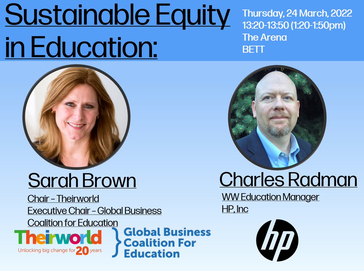 I am so excited about getting to spend 30 mins with the AMAZING @SarahBrownUK Executive Chair at @gbceducation and Chair at @theirworld this Thursday, 24 March, 13:20-13:50, at The Arena at #bett2022. Visit the @HPEDU Booth at SE31 under the trees #sustainable #equity #education