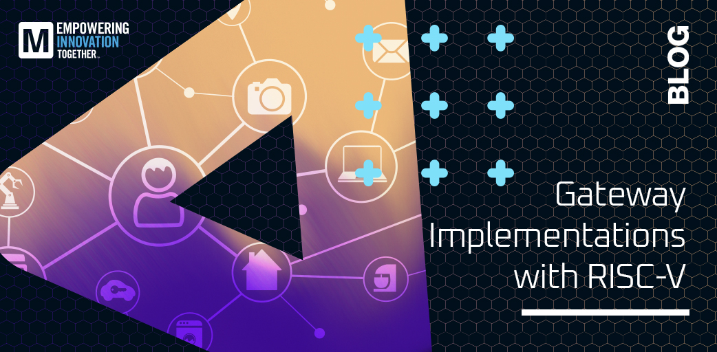 MouserElecEU's tweet photo. Read our latest blog which explores gateway implementations with #RISCV👉https://t.co/lV43crYhT8 https://t.co/BHORVbUwg3