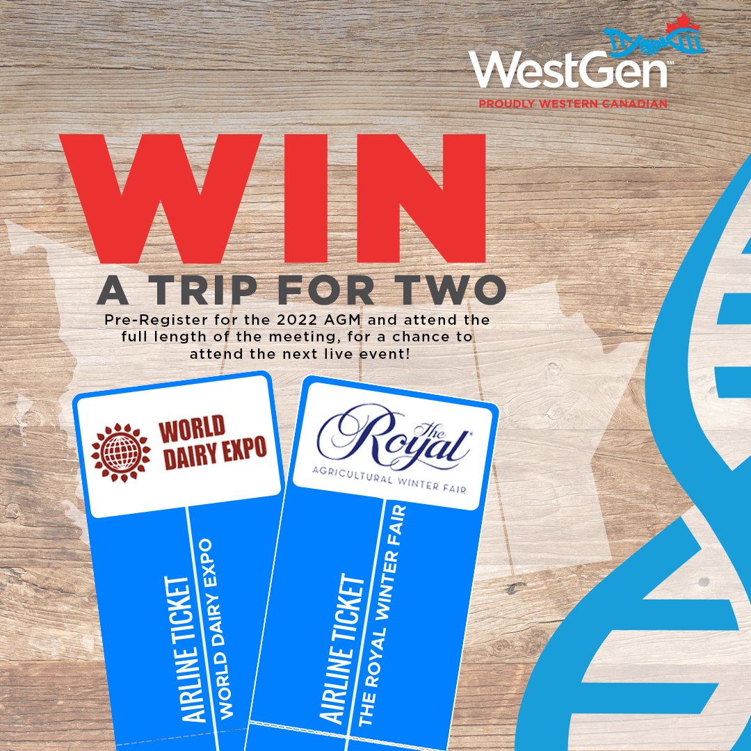 Last day to Register to Win!! 
WESTGEN ANNUAL GENERAL MEETING
IN-PERSON AND VIRTUAL 
MARCH 22, 2022 
IN-PERSON Clarion Hotel 
36035 N Parallel Rd, Abbotsford, BC 
VIRTUAL: Via Zoom Webinar
PRE-REGISTER TO WIN:
westgen.com/2022-agm-regis…