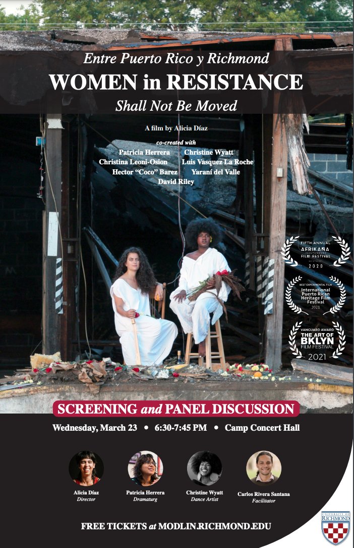 DHPatWM's tweet image. If you can attend, this Wednesday March 23 there is a viewing of the short film/dance performance/video art piece entitled "Entre Puerto Rico y Richmond:  Women in Resistance Shall not be Moved" at The University of Richmond. This will be followed by a facilitated conversation.