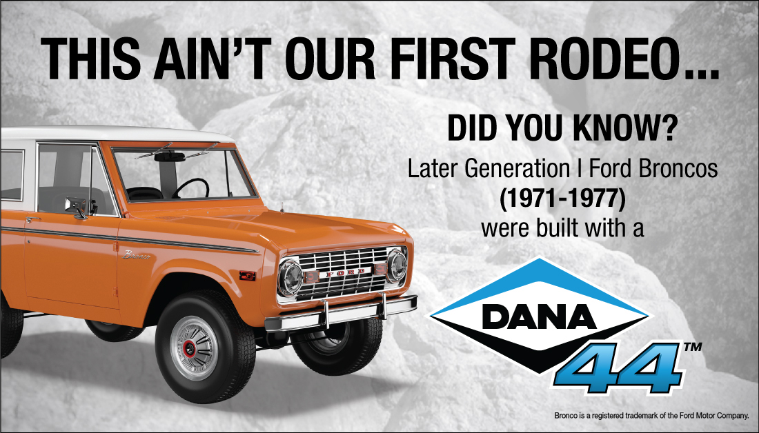 With revolutionary engineering and undeniable durability, it's no surprise Dana axles and components are the trusted choice when it's time to upgrade or repair a Ford® Bronco®: bit.ly/3IoLif7