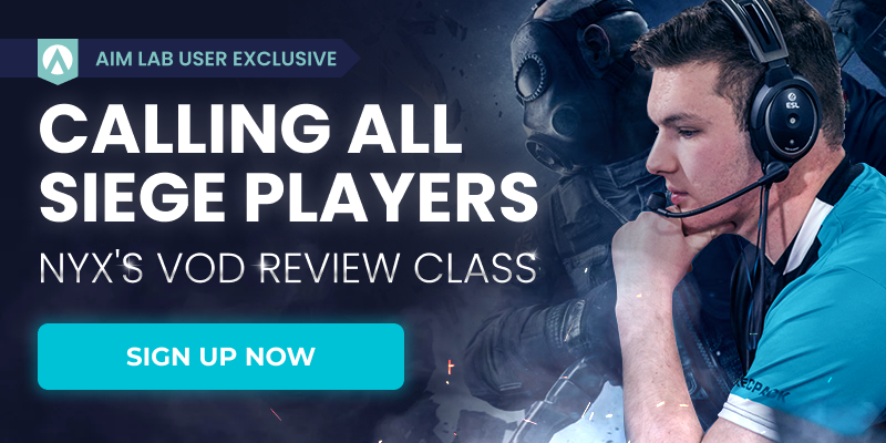 If anyone is wanting to get better at Siege then you are going to want to check this out. 

Sign-up here: bit.ly/nyx-class