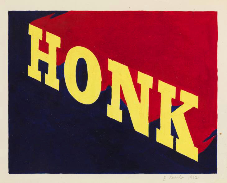 'When I began painting, 
all my paintings were of words 
which were gutteral utterances 
like 
Smash, Boss, Eat. 
Those words were like flowers in a vase.'
Ed Ruscha.