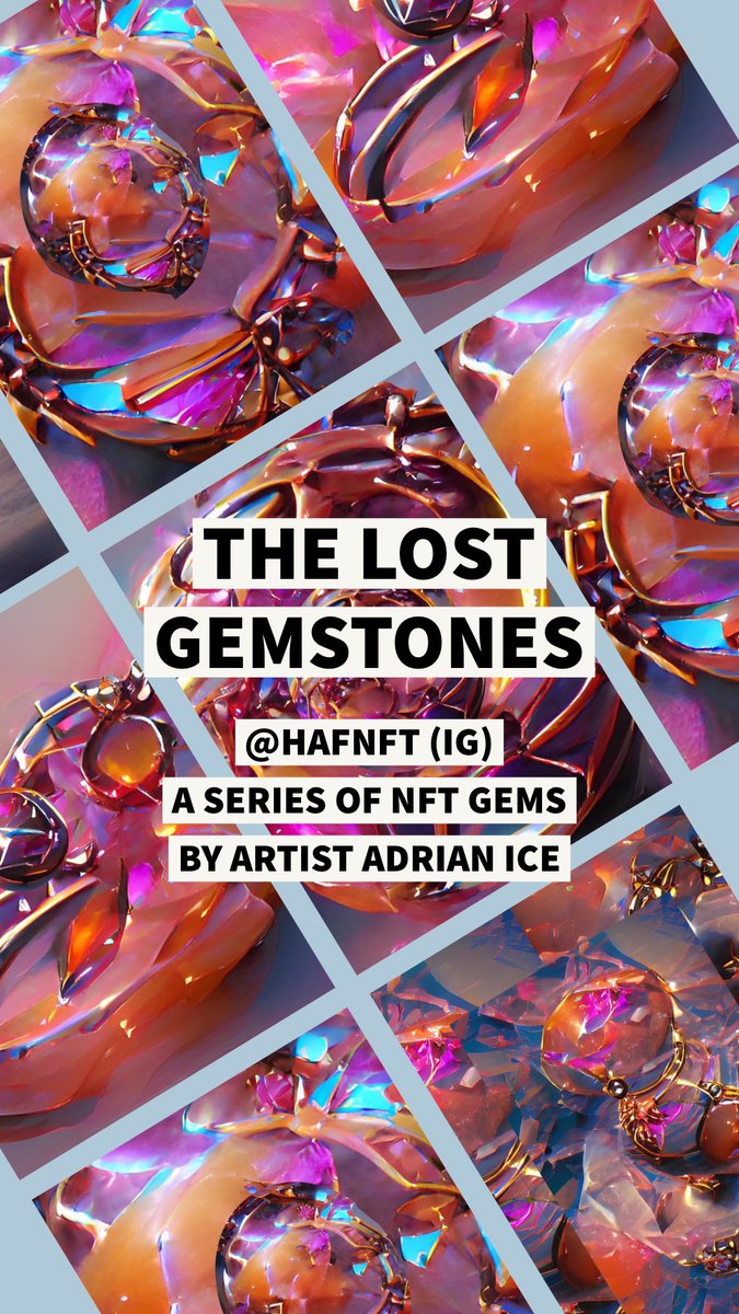 hafnft's tweet photo. HAFNFT PRESENTS “THE LOST GEMSTONES” a #nft #nfts #series #nftdrop #NFTGiveaways #NFTCommunity #hafnft https://t.co/a567yANefw