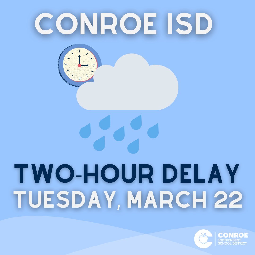 Conroe ISD On Twitter CISD Will Be Operating With A 2 hour Delay On conroe-isd-on-twitter-cisd-will-be-operating-with-a-2-hour-delay-on