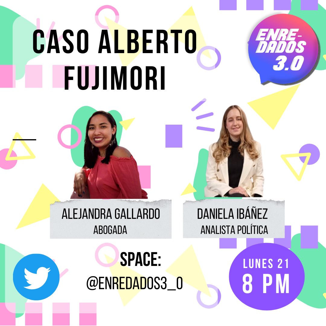 Enredados3_0's tweet image. #TwitterSpace 🌎
Hace unos días, el Tribunal Constitucional acordó restablecer el indulto concedido al expresidente Alberto Fujimori en 2017. A raíz de ello, han surgido varias preguntas. 
#HOY, 21 de marzo, conversaremos con @alesfania y  @danipolitics. La cita es a las 8 PM.