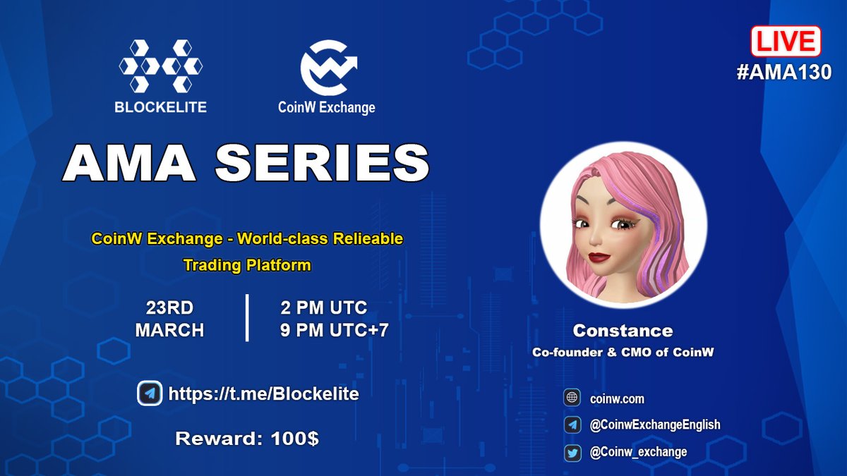 #AMA130 Blockelite x CoinW on 23rd March at 2 PM UTC I 9 PM (UTC+7)

Total Reward: 100$

Rules:
1. Detail: t.me/Blockelite/227…
2. Follow <a href="/blockelite/">BlockElite Group</a> &amp; <a href="/Coinw_exchange/">jus773s71ng</a>
3. Join: t.me/CoinwExchangeE… &amp; t.me/coinw_vietnam
4. Like, retw, ask max 3 questions each person