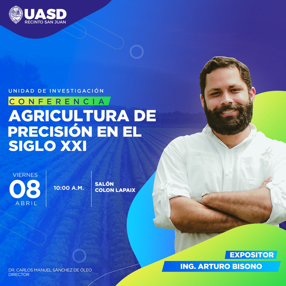 UASDSanJuan_'s tweet photo. Te invitamos a la conferencia "Agricultura de precisión en el siglo XXI", de la mano del Ing. Arturo Bisonó.

Viernes 08 | Abril 2022 | 10:00 A.M. | Aula de maestría Colón Lapaix, UASD San Juan https://t.co/gRgm3t6J1R