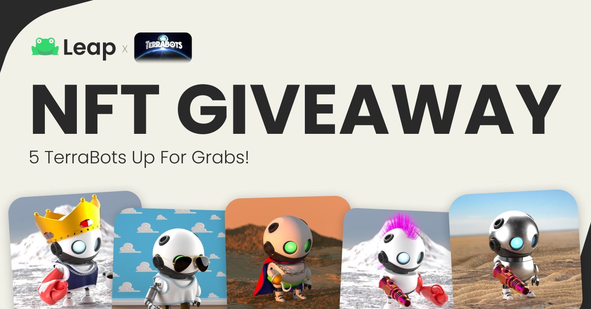 🔥 NFT Giveaway 🔥

Leap has partnered with <a href="/terra_bots_io/">TerraBots 🌖🏴‍☠️</a> 🤝

<a href="/terra_bots_io/">TerraBots 🌖🏴‍☠️</a> is airdropping 🪂 5 #TerraBots NFTs to lucky winners straight into their Leap wallet.

To win:

❤️ Like &amp; retweet
🤚 Tag 3⃣ Friends👇
📱 Share a screenshot of your wallet👇 [QR code or wallet address]