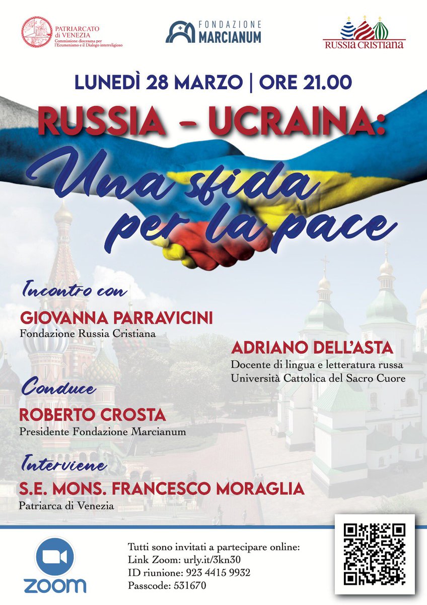 FMarcianum's tweet photo. Fondazione Marcianum con la Commissione diocesena per l'Ecumenismo e il Dialogo interreligioso del Patriarcato di Venezia e Russia Cristiana organizza: 𝙍𝙪𝙨𝙨𝙞𝙖-𝙐𝙘𝙧𝙖𝙞𝙣𝙖: 𝙪𝙣𝙖 𝙨𝙛𝙞𝙙𝙖 𝙥𝙚𝙧 𝙡𝙖 𝙥𝙖𝙘𝙚 🇷🇺🇺🇦
Lunedì 28 marzo alle ore 21 su Zoom. https://t.co/PQJHT6sVjC