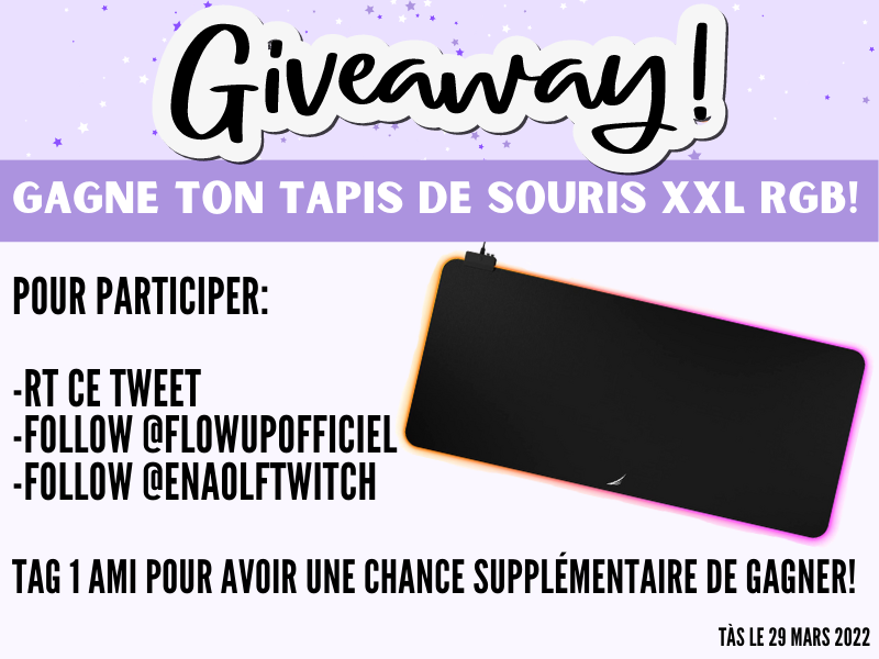 EnaolfTwitch's tweet photo. LES POTES! J'ai la chance de pouvoir vous faire gagner un tapis de souris XXL RGB grâce à @FlowUPofficiel!  

Pour participer : 
🎁RT ce tweet
🎁Follow @FlowUPofficiel
🎁Follow @EnaolfTwitch
 
Bonne chance🍀 
#giveaway #Concours https://t.co/rzgULRy07w