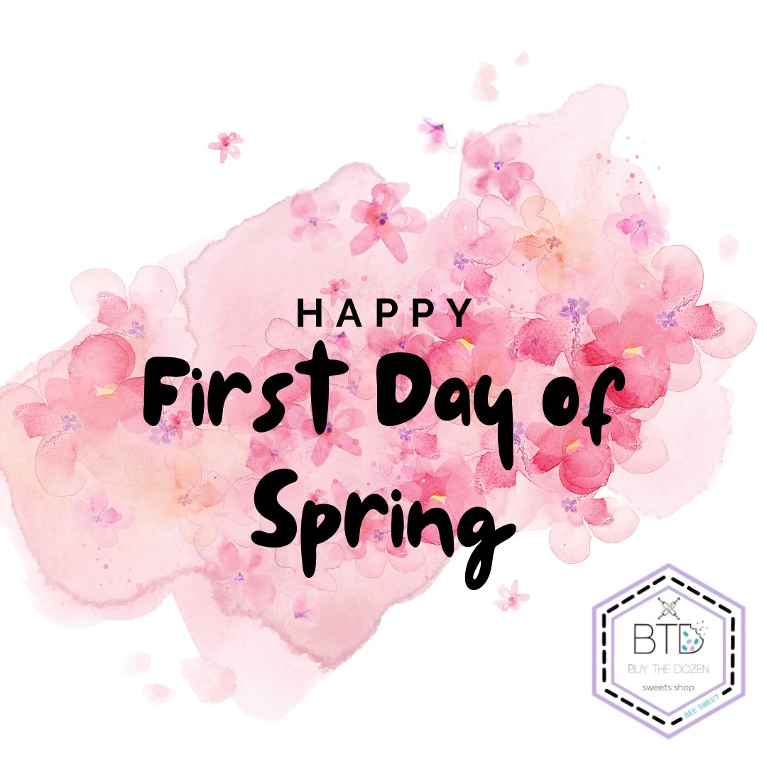 Btd_Sweets's tweet photo. Happy First Day of Spring!  #Btdsweets #firstdayofspring https://t.co/lydVIWFhSU