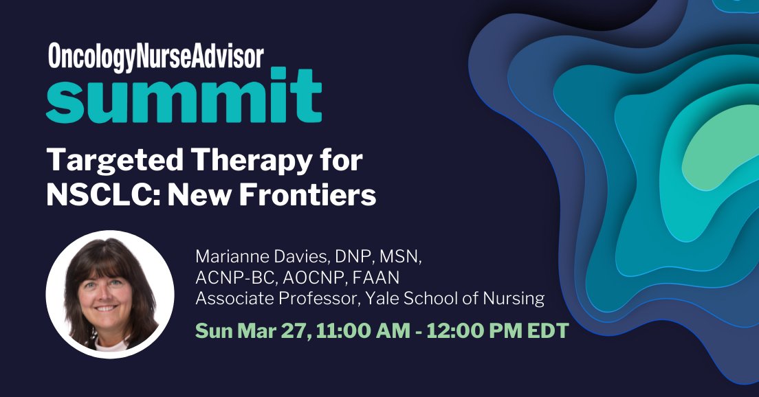 OncNavSum's tweet photo. Join Marianne Davies from the Yale School of Nursing for an #ONASummit session focused on the increasing role of targeted therapy for NSCLC and how to manage treatment-related adverse events. Register for FREE now! @YaleNursing 

https://t.co/SdmluIwFiS https://t.co/37oHmwX4Sj