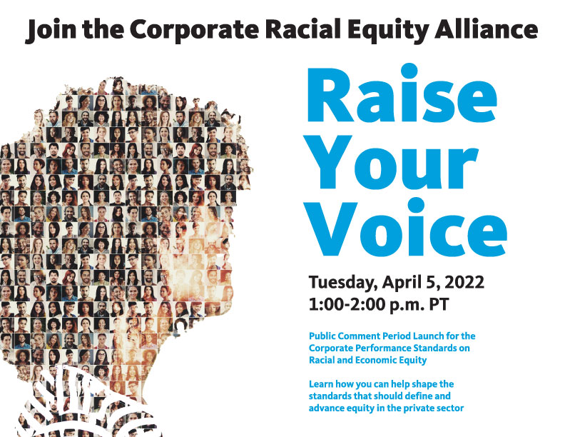 Join the Corporate Racial Equity Alliance for a webinar on how to lend your voice to our new corporate performance standards.