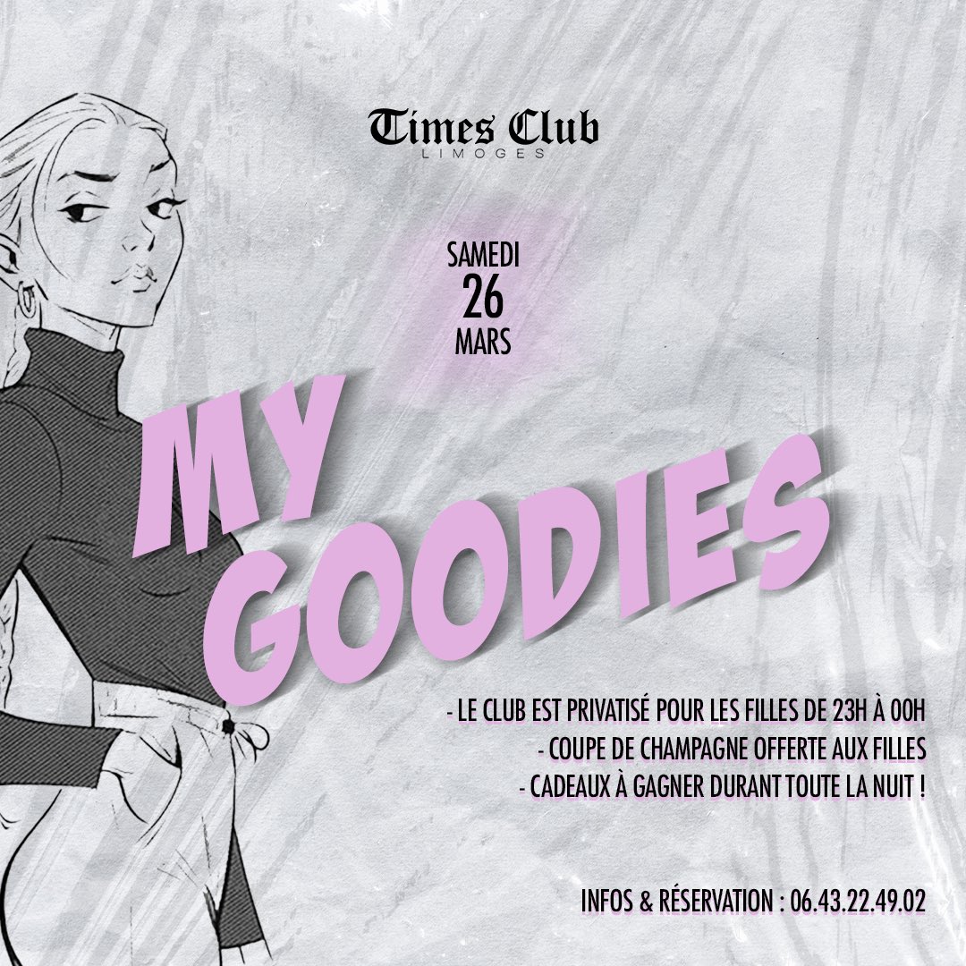 ➡️ Samedi 26 mars 

La Gossip Girl devient MY GOODIES !

 Une soirée consacrée aux filles avec de nombreux cadeaux à gagner 🎁

➡️ LE CLUB SERA PRIVATISÉ POUR LES FILLES DE 23h à 00h
➡️ Une coupe de champagne offerte aux filles !