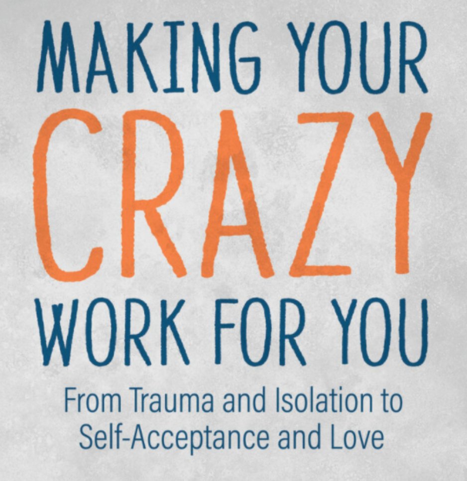 irrelation's tweet photo. "Making Your Crazy Work for You" out now! Check out the link in the bio for more information and where you can buy the third novel in our Irrelationship series. #book #BookLover #selfhelp #crazy #trauma #selfacceptance #isolation https://t.co/MNvNn4n2TI