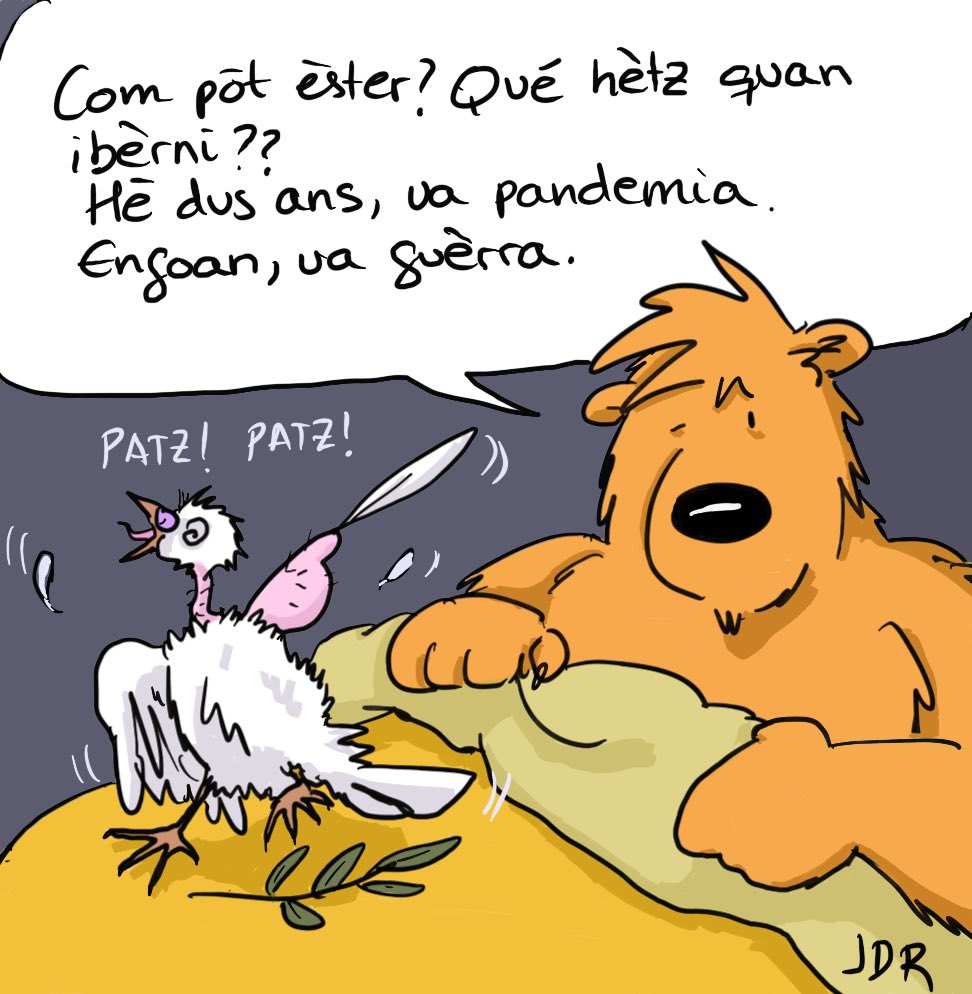 Com pòt èster? Qué hètz quan ibèrni??
Hè dus ans, ua pandemia.
Engoan, ua guèrra.
#occitan #gascon #aranes #guerra