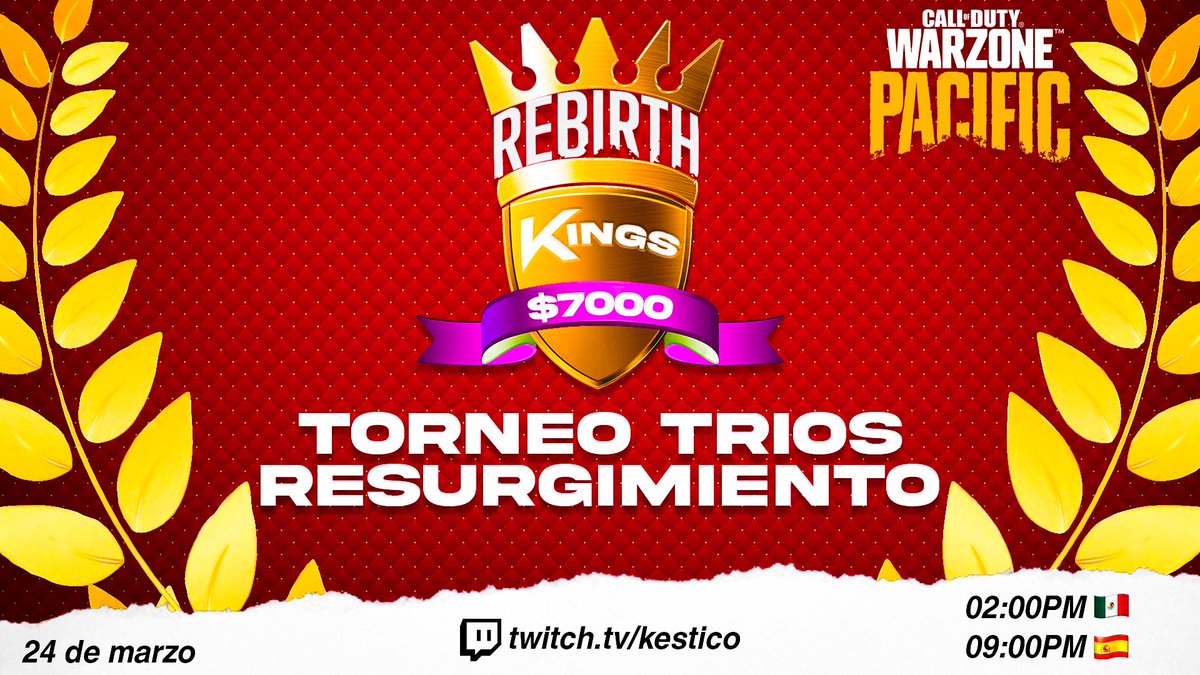 Por fin puedo anunciarlo...🚨

El TORNEO de los ''REYES de REBIRTH'' por $7000👑

15 TRIOS de los MEJORES JUGADORES de WARZONE y REBIRTH se enfrentan en RESURGIMIENTO para ganar $1500 cada partida y lo mejor de todo... En el NUEVO REBIRTH REFORZADO.

24 de Marzo a las 2pm CDMX👇