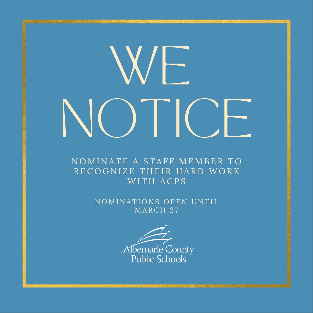 We are excited to announce the start of our annual We Notice program! Nominations for staff members will be accepted through Sunday, March 27, from students, employees, and community members. Nominate a staff member here: survey.k12insight.com/survey1.aspx?k…