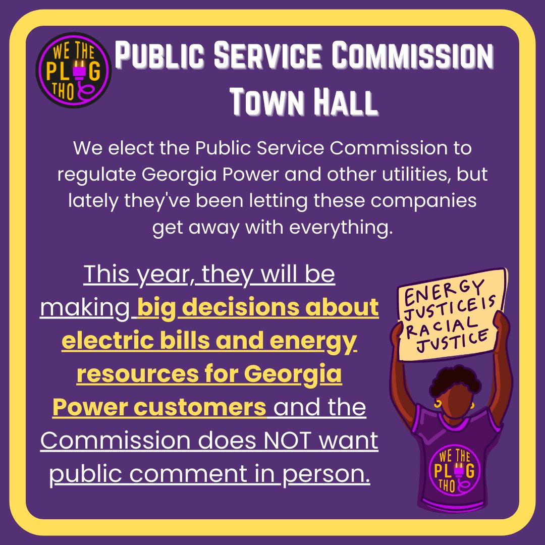 wetheplugtho's tweet photo. The Public Service Commission is hosting an in-person town hall on Thursday March 24th at the PSC offices in downtown ATL. Meet us outside at 9AM on Thursday to speak out for the issues that impact utility consumers, including the need to speak at the IRP https://t.co/GbbkhiGhl1 https://t.co/Km6GgkLWyU
