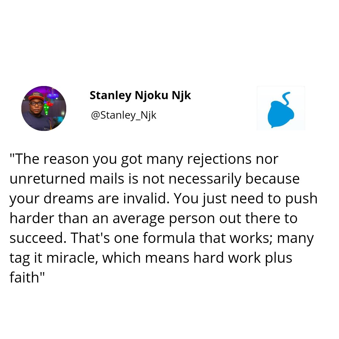Stanley_Njk's tweet photo. Your dreams are valid...still.

The rejections and unreturned calls/emails ain't enough reasons for you to right yourself off.

#StickToTheProcess until you start getting desired results

#possibilitymindset https://t.co/dx7lAfGH0l