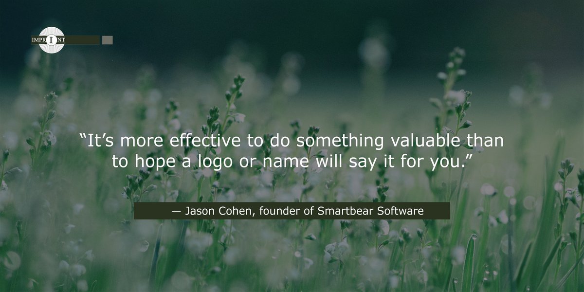 #ThoughtOfTheDay: “It's more effective to do something valuable than to hope a logo or name will say it for you.” — Jason Cohen

#BusinessCoaching #BusinessConsultants