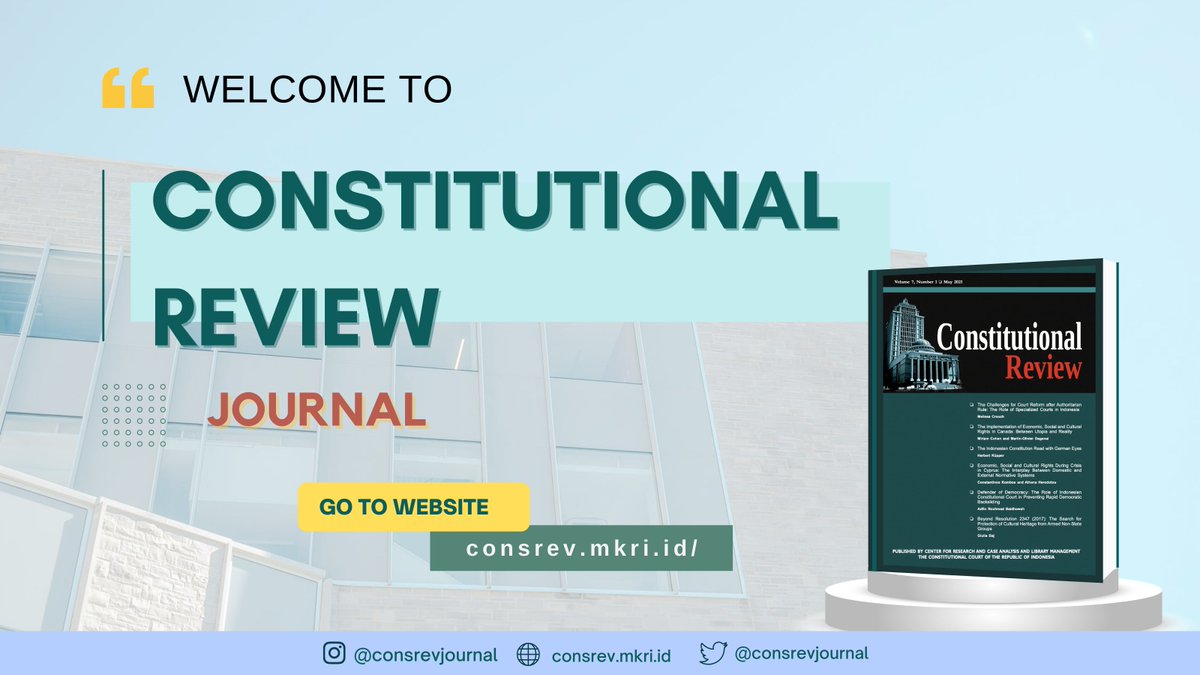 consrevjournal's tweet photo. Welcome to Constitutional Review (ConsRev) Journal Official Account.

For further information:
Instagram: consrevjournal
Twitter: @consrevjournal
Website: https://t.co/hEopoE6h2C
Email: consrev@mkri.id

Please, don’t hesitate to contact us should you have further questions 😀 https://t.co/aTcb9kqTpb