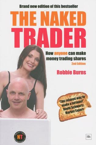 Pdf Read The Naked Trader How Anyone Can Still Make Money Trading