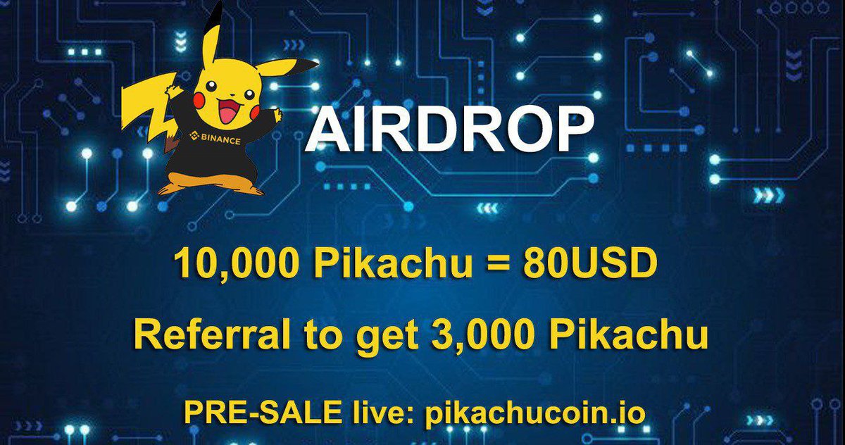 💰 Airdrop: Pikachu 
🔥 Prize Pool: 10.000.000 Pikachu
🏆 Reward: 10,000 Pikachu ~ $80
👥 Referral: 3,000 Pikachu ~ $24

🚀Airdrop link:  t.me/pikachucoin_io…

📄Information:
Airdrop will end on 30 April, 2022 and rewards will be distributed to winners within a week after Ido