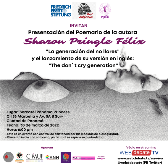 webdebatetv's tweet photo. Vea el miércoles 30 de marzo en https://t.co/P5ZzYh56Ln o en nuestras redes 
@webdebatetv de FB y Twitter, la presentación del poemario de la autora Sharon Pringle Félix, organizado por la Fundación Friedrich Ebert de Alemania, la Red Alforja y ÉPICA. https://t.co/1kro2zo0Ll