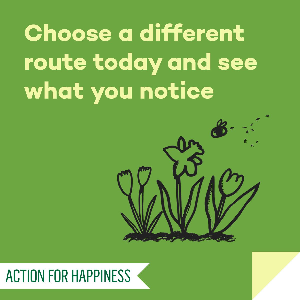 Mindful March - Day 29: Choose a different route today and see what you notice actionforhappiness.org/mindful-march #MindfulMarch