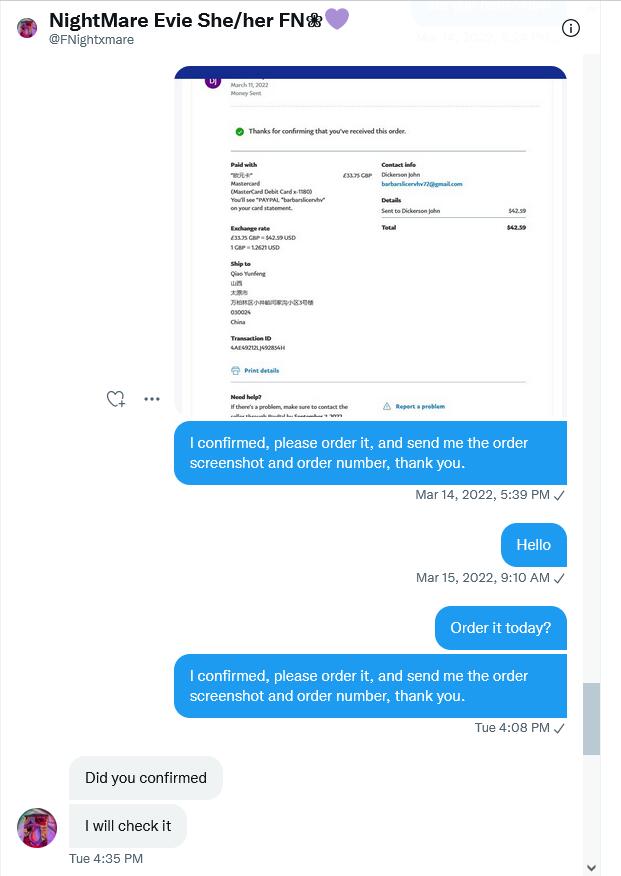 Nestorm888's tweet photo. Make me feel sick, such a bitch, Didn't order after payment with Paypal, and keep deceiving me. Do not reply to my messages. @FNightxmare https://t.co/pImmIVYwfI